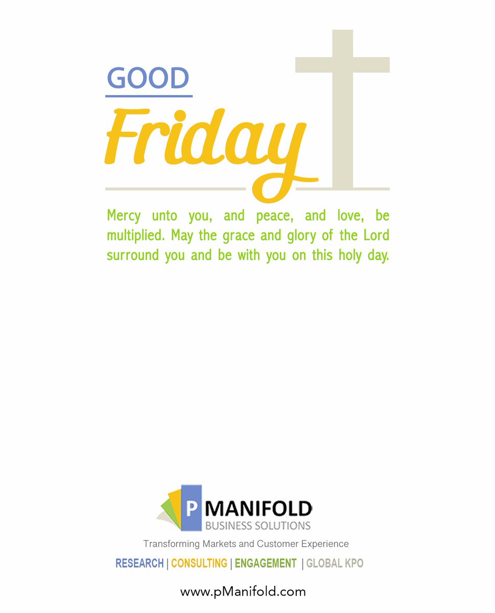 Mercy unto you, and peace, and love be multiplied. May the grace and glory of the Lord surround you and be with you on this Good Friday. - Team <a href="/pManifold/">pManifold</a>