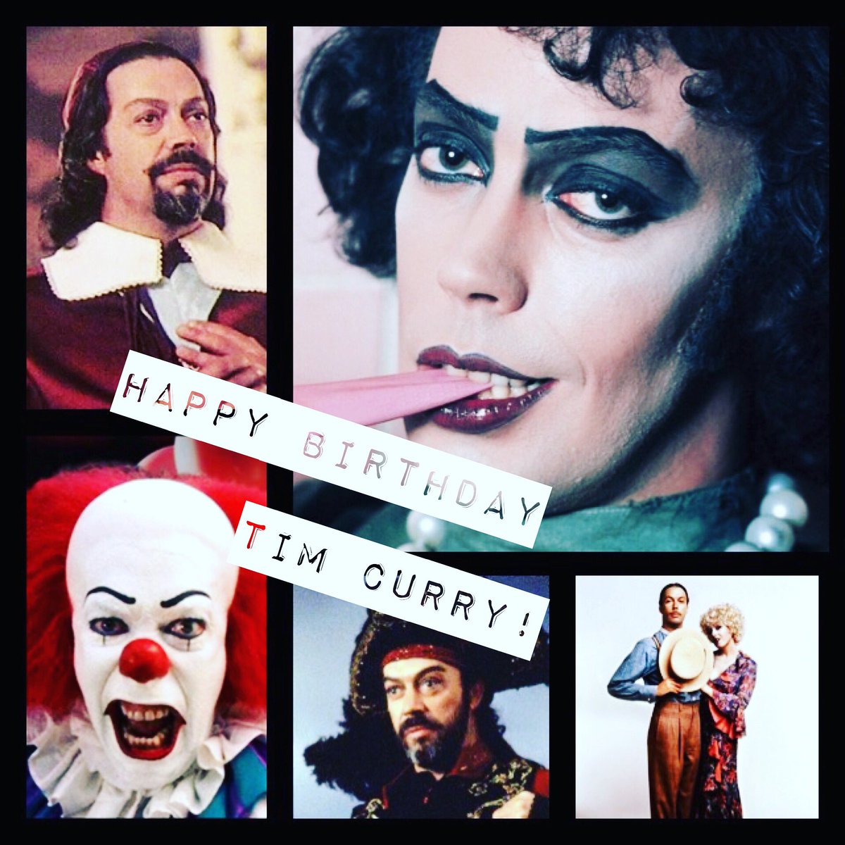 Happy Birthday TIM CURRY.

The answer to so many of lifes moments. 