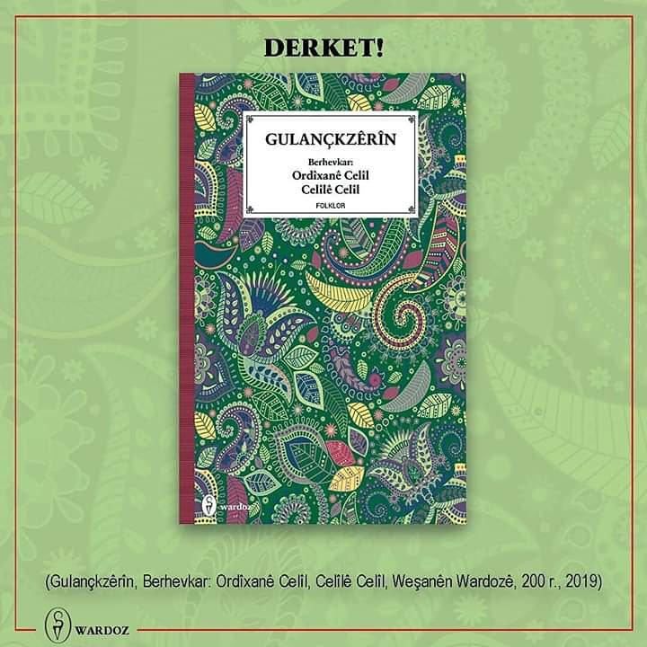 pirtukakurdi's tweet photo. Ji @wesanenwardoze pirtukeka nû

Gulaçkzêrîn
Berhevkar: ordixanê Celîl, Celîlê Celîl

Dikarin ji https://t.co/QlwH03MO5v ê bikirin

#wardoz #folklor #kurdî #pirtuk https://t.co/v68hIFqZZb