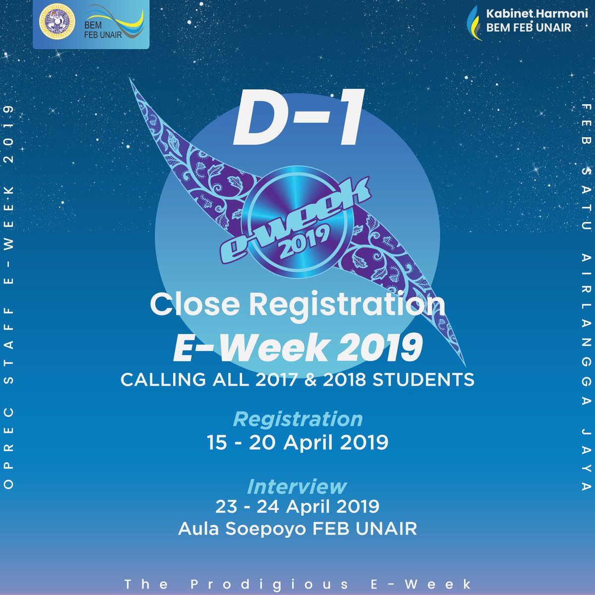 [H-1 CLOSE REGISTRATION OPEN RECRUITMENT E-WEEK 2019]

ECONOMIC WEEK 2019
- Millennials Empower the World -

It's time to be great and brace yourself to be part of E-WEEK 2019!!
Fill the link bellow to register!👇👇
[tinyurl.com/staffeweek]

#EconomicWeek2019
#TheProdigiousEWeek