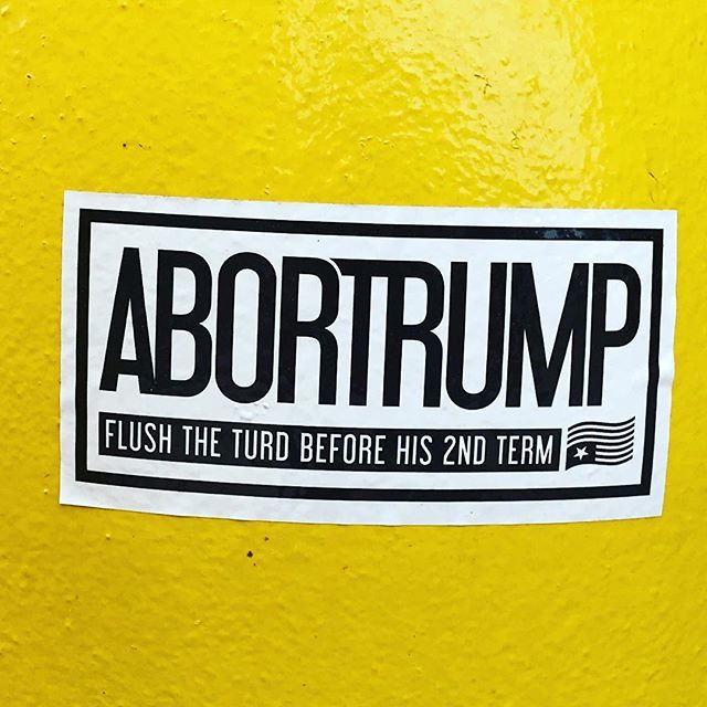 yeeoootee's tweet photo. #abortrump #streetart #sticker #instagraffiti #resist #resisttrump https://t.co/BzEeBt7mh7 https://t.co/O9UNLTdyJH