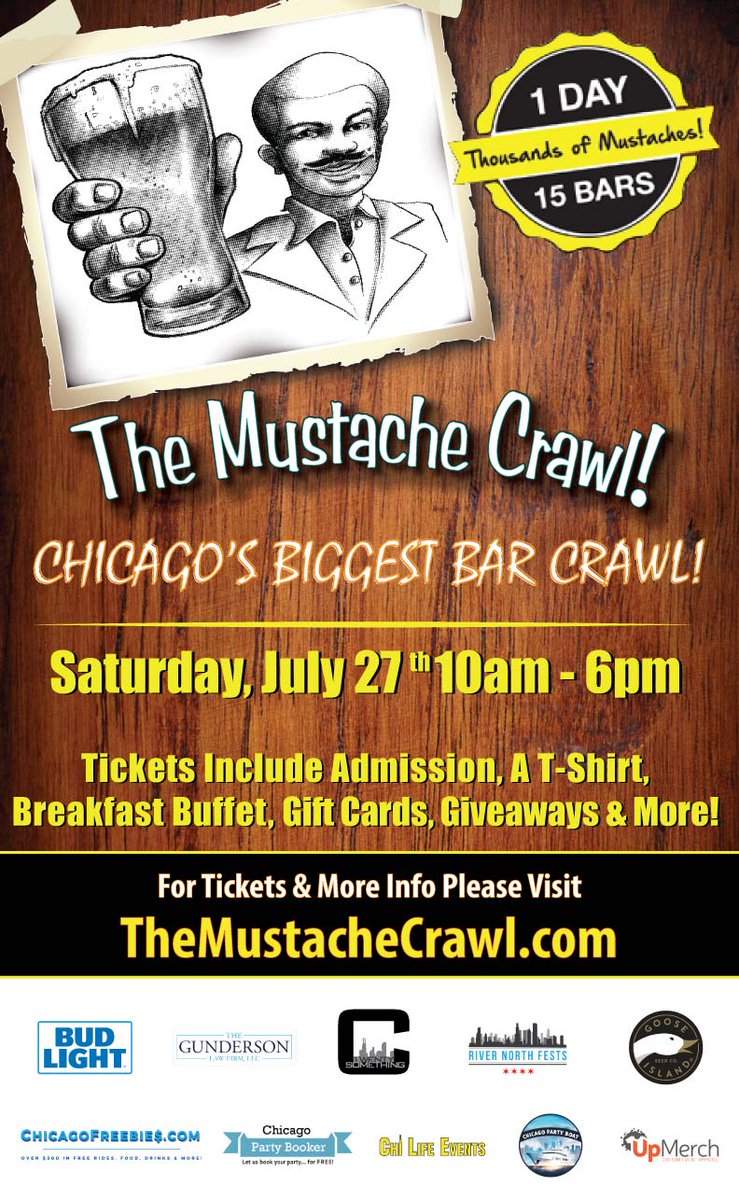 The Mustache Crawl - Chicago's Favorite Bar Crawl is Back on Saturday, July 27th!

For a Limited Time Get 50% Off Super Early Bird GA Tix for only $10 at TheMustacheCrawl.com!

We mustache you to get your tickets before prices increase! 

#chicago #wrigley #mustache #barcrawl