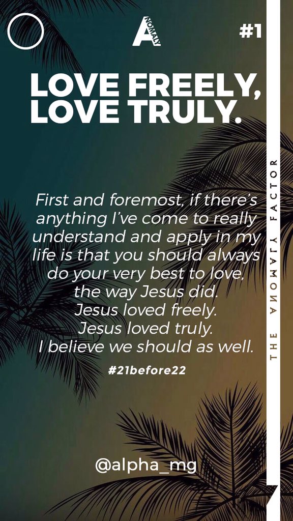 beautifullalpha's tweet photo. #1. LOVE FREELY, LOVE TRULY. #21before22 #theanomalyfactor https://t.co/6QbVqqMJKK