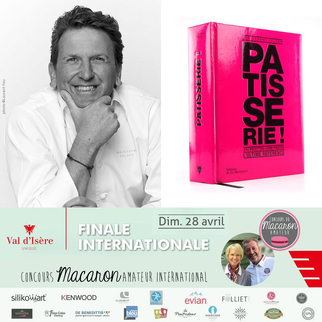 ConcoursMacaron's tweet photo. Le voici enfin dévoilé... notre PRÉSIDENT de JURY du 28 Avril !!! L'immense CHRISTOPHE FELDER ns a fait le plaisir d'accepter l'invitation de #PatrickChevallot à @valdisere !
Chef Pâtissier international. Auteur incontournable en pâtisserie.
Un grand Merci @felderchristop 🙏 https://t.co/YXvC2pROJS