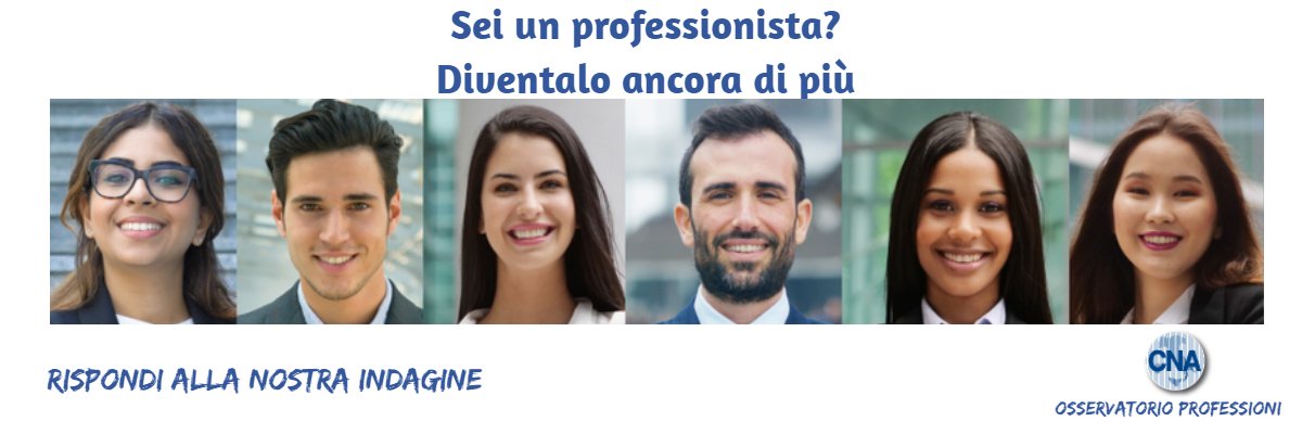 cnanazionale's tweet photo. Sei  un professionista? Cosa ti serve per lavorare meglio e diventarlo ancora di più?
Rispondi alla nostra indagine: https://t.co/FVt8oyqDu1  
Le risposte saranno preziose per orientare la politica sulle professioni. 
#osservatorioprofessioniCNA #CNAprofessioni #leindaginiCNA https://t.co/IUKwhUTgNk