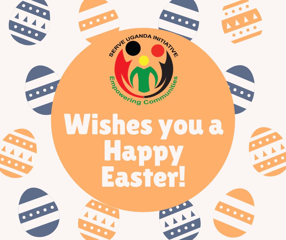 ServeUganda's tweet photo. From Good Friday to Easter Monday, we say “Have a HAPPY EASTER” https://t.co/xeNXQWZ1zg