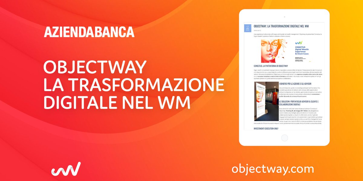 objectway_fs's tweet photo. LA #TRASFORMAZIONE #DIGITALE NEL #WEALTH #MANAGEMENT. Leggi l'articolo: https://t.co/DiQBpJReBK #StayTuned #Conectus @AZIENDABANCA https://t.co/atXU5I7aat