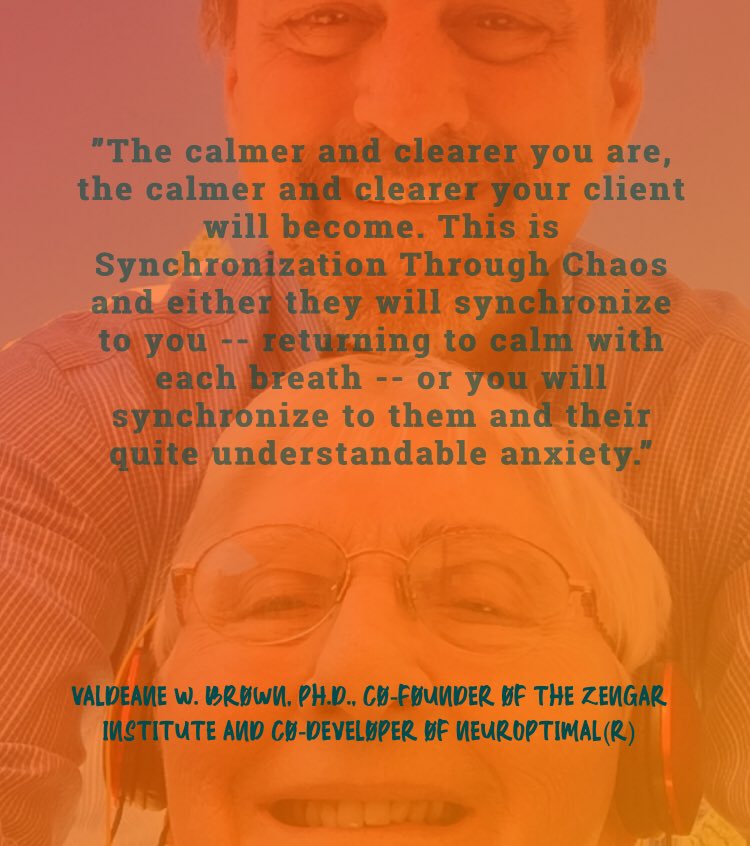 CraigDeServidor's tweet image. #TwitterTip of the day for @NeurOptimal trainers - Val’s words on “#SynchronizationThroughChaos - your clients will either synchronize to you, remaining calm and clear, or you will synchronize to them and their anxiety.” #BeCalmClear #BrainTraining