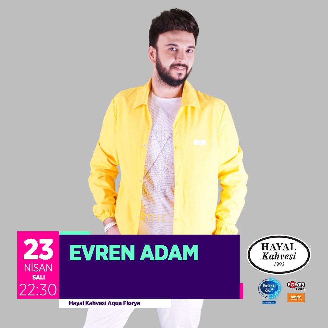 23 Nisan Sali Canli performans ile birlikteyiz ❤️ #evrenadam @hayalkahvesiaquaflorya