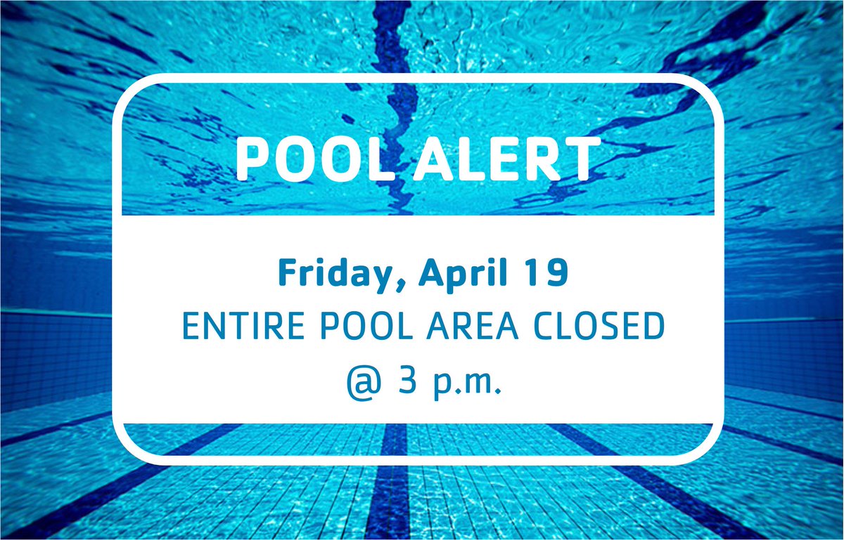 BathAreaFamilyY's tweet photo. Pool Alert: The entire pool area will be CLOSED tomorrow, Friday, April 19 @ 3 p.m. due to a staffing shortage. Sorry for the inconvenience! https://t.co/5N7Y008QZs