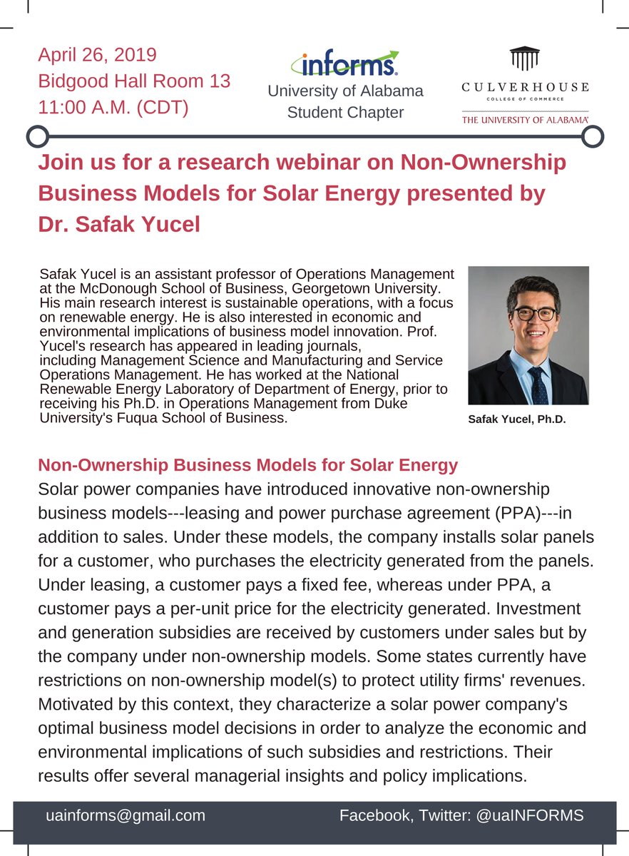 uaINFORMS's tweet photo. UA INFORMS is excited to announce our research webinar next Friday at 11 in Bidgood 13 with Dr. Safak Yucel from Georgetown University! He will discuss his research on Non-Ownership Business Models for Solar Energy. All students, faculty, and staff are welcome to attend! https://t.co/Z4xgPyBktP