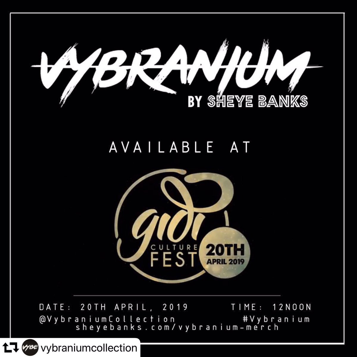 SheyeBanks's tweet photo. LOCATE THE VYBE AT GIDI FEST !! SOME OF OUR MERCHANDISE WILL BE SELLING AT DISCOUNTED RATES. #VybraniumCollection #Vybranium #VybeNation #GidiFest #GidiFest2019 https://t.co/4Lepm1WqzY