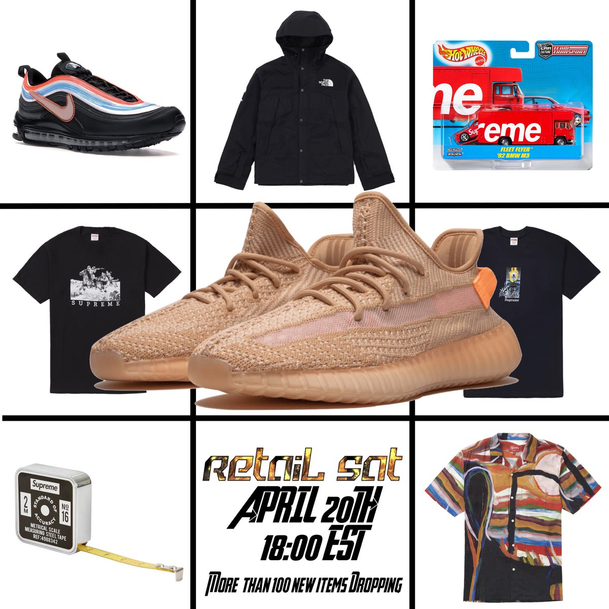 RetailSat's tweet photo. 🔥Droplist is available now🔥
YEEZY 350 V2 Clay
TNF✖️Supreme Arc Logo Mountain Parka
Hot Wheels✖️Supreme Fleet Flyer BMW M3
All items dropping at retail price on Saturday
🎁gifts will be given in random orders🎁
🍿Giveaway🍿Like &amp; RT winner will be picked to get sticker pack https://t.co/f8F9hbhVye