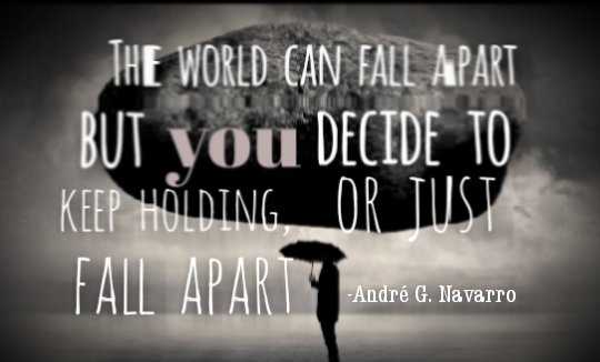 Andregnwrites's tweet photo. The world can fall into pieces; but you decide if to fall, or keep holding. Don't let the world guide you. Let your heart be your true guide. #selflove #writing #publishing #NewBooks #SemanaSanta #ViernesSanto #AvengersEndgame #quotesaboutlife #writersofinstagram https://t.co/t9Ms7DzN4Z