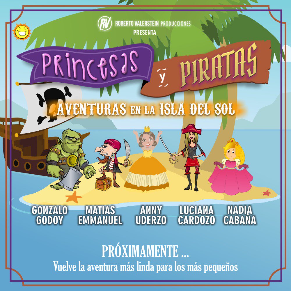 valersteinprod's tweet photo. Próximamente vuelve la aventura más linda para los más pequeños. Vuelve #PrincesasyPiratas. En breve estaremos compartiendo información de las funciones. https://t.co/J82epNHDFL
