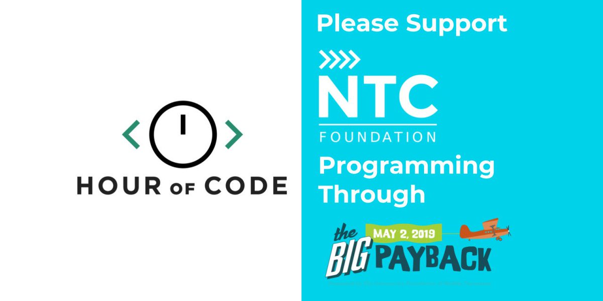 The #BigPayback is on 5/2! Your gift teaches code! Support the NTC Foundation's #HourOfCode program to bring together professional volunteers + educators to teach thousands of students to code: bit.ly/2z6DiN7