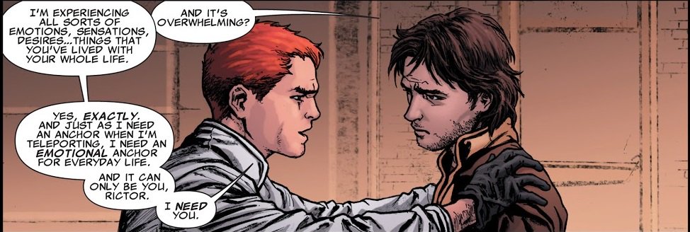 >#204Rics gets shot and Shatterstar protects him.>Nation X #1X-factor visits Utopia and Shatterstar flirts with everyone, Ric is not happy about it.>>#207Shatterstar and Rictor talk about their relationship. “…it can only be you, Rictor”. Rahne returns, she is pregnant.