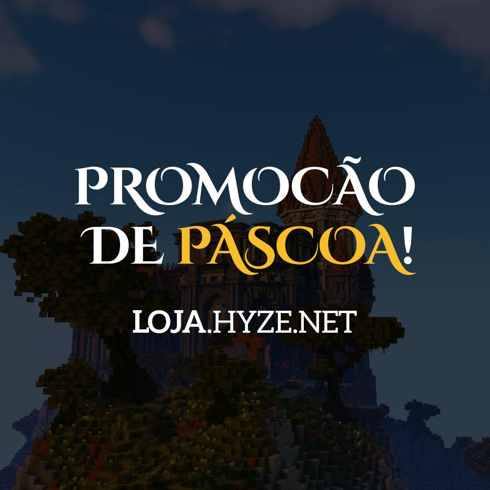 🐰 PROMOÇÃO DE PÁSCOA NO AR!

A Páscoa acaba de chegar no Hyze! Confira abaixo tudo sobre esta promoção:

⭐ Cash GRÁTIS ao comprar um grupo VIP;
⭐ 50% de bônus em TODOS os pacotes de Cash;
⭐ Duas Caixas Misteriosas de Páscoa.

Acesse loja.hyze.net e aproveite! 😉