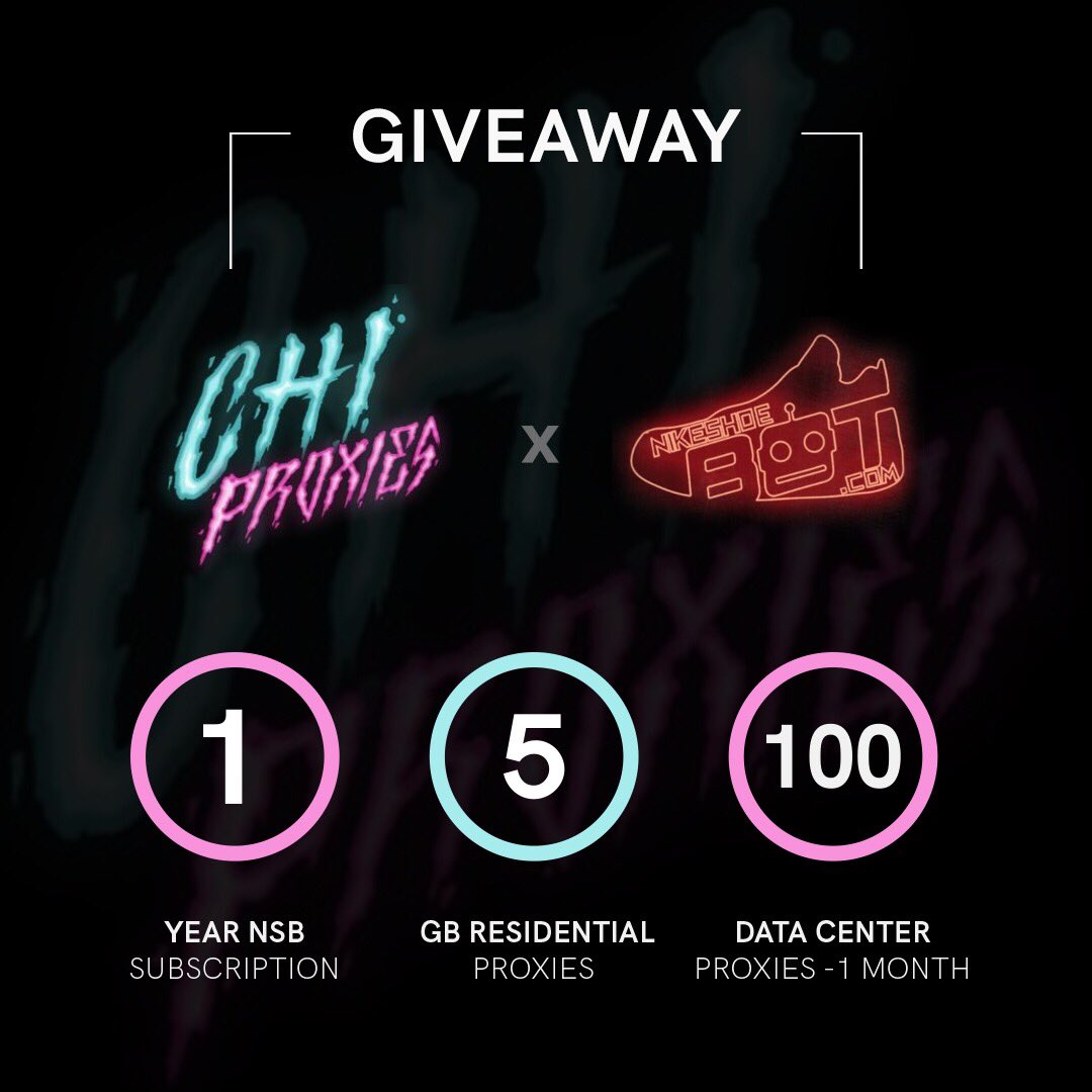 NSB x Chi Proxies Giveaway

1 winner:
1 year subscription to NSB
5GB + 100 DC Monthly Proxy Plan 

RT + Like + Follow <a href="/ChiCooked/">Chi Proxies</a> @NikeShoeBot to enter. 

Drawing Sunday Night!
