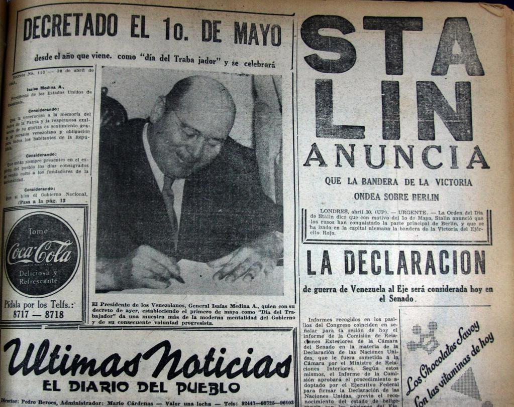 En 1945 Isaías Medina Angarita, Presidente de Venezuela, establece por decreto el Primero de Mayo como el Día del Trabajador.