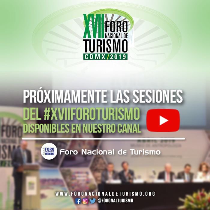 ¡Mantente alerta! Muy pronto los videos del #XVIIForoTurismo disponibles en #YouTube