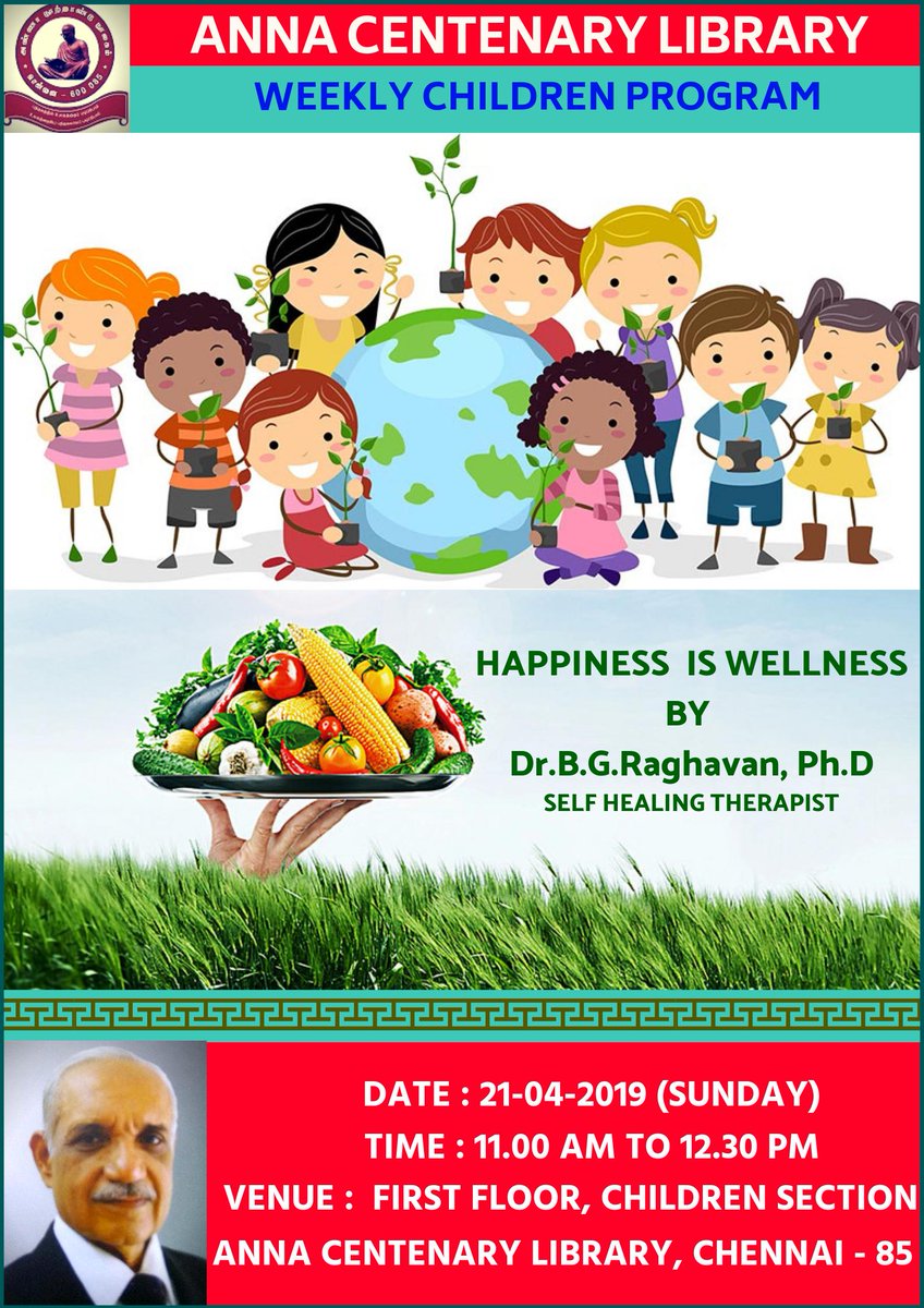 ACLChennai's tweet image. Weekly Children Program - &quot;HAPPINESS IS WELLNESS &quot; by Dr. B G Raghavan Ph.D, Self Healing Therapist 
annacentenarylibrary.org

#childrenprogram #events #selfhealingtherapist #acupeppertherapy #annacentenarylibrary #publiclibrary