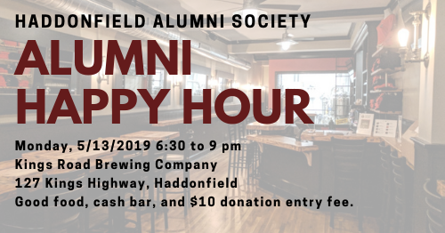 Join fellow alumni at the HMHS Alumni Happy Hour. A $10 donation includes cash bar of beer and wine, good food and and good company!

Monday, May 13, 6:30 PM – 9 PM
King's Road Brewing Company
127 Kings Highway East, Haddonfield