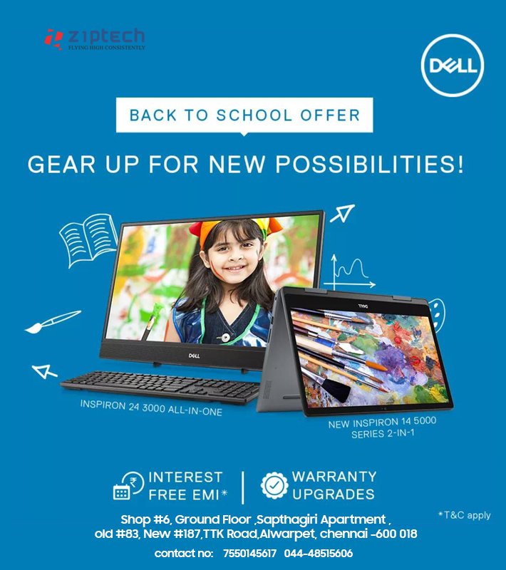 ziptechdm's tweet photo. Back to school offer, Gear up for new possibilities. Summer season exciting offers on DELL 23rd march to 30th April. Visit Ziptech Alwarpet Dell showroom for offers. check us out : https://t.co/tz15wMopGS? Call : 044 - 45493333 #delllaptops #dell #laptops #ziptech https://t.co/0OyizbG3aR