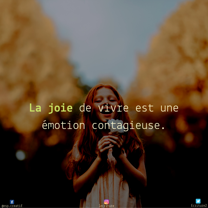 L Ecriture Sur Twitter La Joie De Vivre Est Une Emotion Contagieuse T Co Isulqk9xc3 Twitter