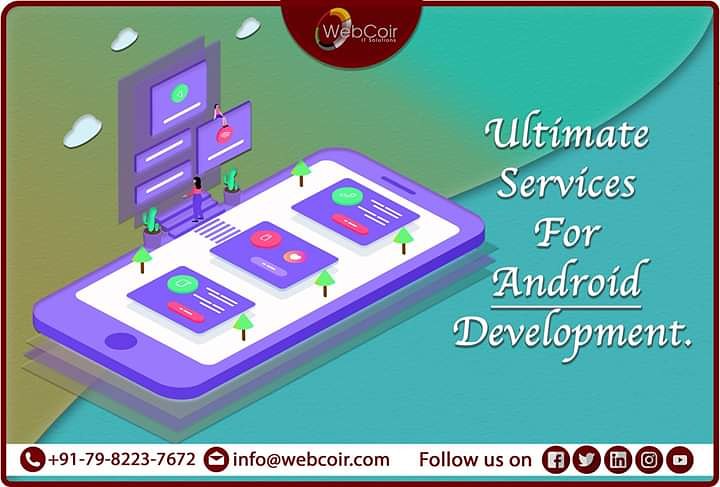 webcoir's tweet image. “Ultimate Services For Android Development”
For More Details Visit Us On :- bit.ly/2KEuhoS
Business Mail Id :- Info@webcoir.com
Contact Number :- (+91) 75 3095 5085
#AndroidDevelopment #AndroidDevelopmentService #AppDevelopmentServices #MobileApplicationsDevelopment
