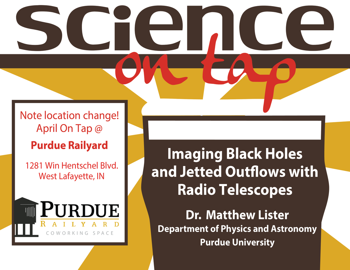 ScienceOnTapLaf's tweet photo. We are excited to announce that the April edition of #ScienceonTap will feature Dr. Matthew Lister and his work on black holes 🌌Pls note location change @Purdue_Railyard Thursday April 25th @ 6 PM - 1281 Win Hentschel Blvd in West Lafayette. See you there! https://t.co/c9Ca4La8nn