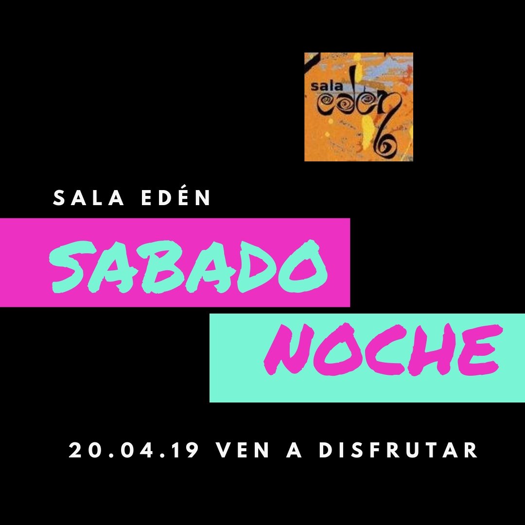 Salaeden's tweet photo. Este sábado puede ser especial, solo tienes que desearlo, salir de casa y venirte a la Sala Edén #SalaEden #Huesca #Sabadonoche #Salirdecopas https://t.co/cY8x1vzkHP