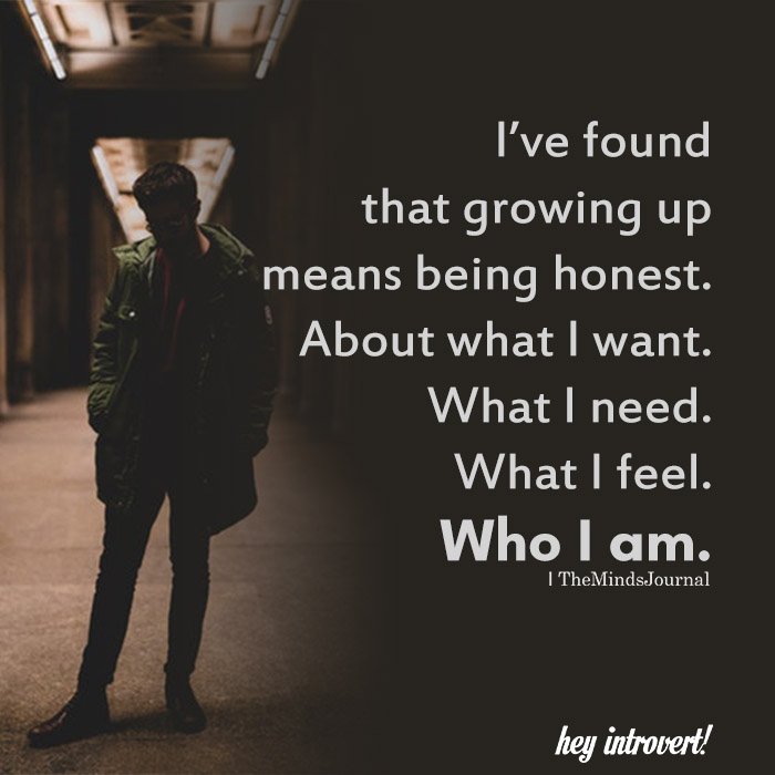 20 Uncomfortable Moments That Mean You’re Growing In Your 20s 3 Growing up who I am