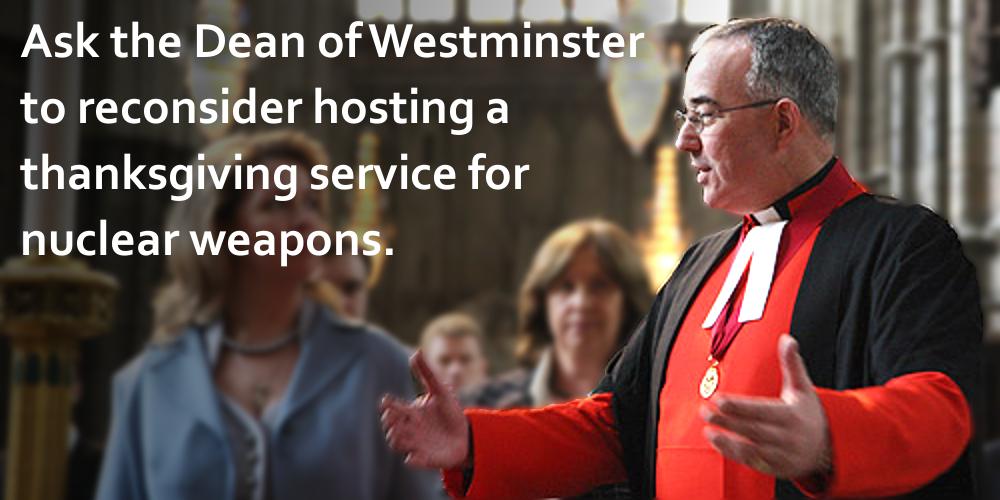 A nuclear weapons thanksgiving service will take place at Westminster Abbey on the 3rd May. This must be opposed. Please use our lobby tool to make sure your voice is heard.

ACTION bit.ly/2Djasgu #NoThanks4Nukes