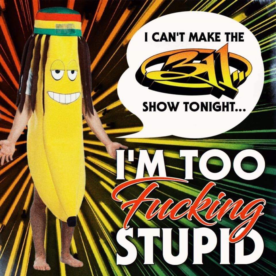 BarrelKC's tweet image. 420 SHOW IS LOOKING LIKE IT WILL SELL OUT! DON'T BE LIKE THIS IDIOT BANANA! 
ONLINE TIX ARE THE ONLY THING THAT GUARANTEE A SPOT.
eventbrite.com/e/panic-at-the…