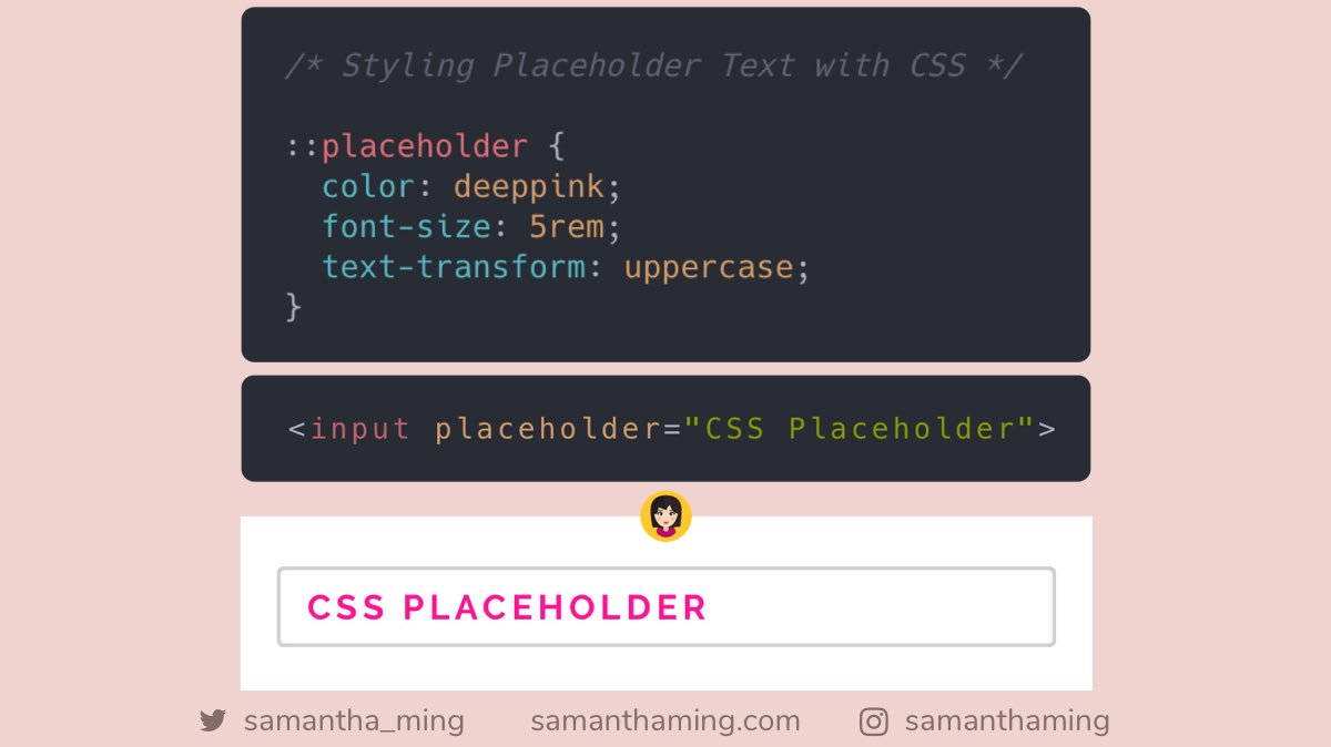 Samantha Ming on Twitter: "Styling #CSS ::placeholder 🎨 Use the :: placeholder pseudo element to style your placeholder text in an <input> or <textarea> form element. Most modern browsers support this, but for Samantha Ming on Twitter: "Styling #CSS ::placeholder 🎨 Use the :: placeholder pseudo element to style your placeholder text in an <input> or <textarea> form element. Most modern browsers support this, but for