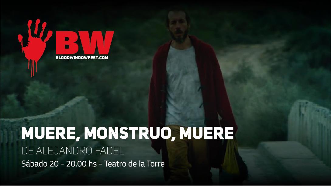 bloodwindowfest's tweet photo. #BWF2019 | PROGRAMACIÓN
#Hoy a las 20
MUERE, MONSTRUO, MUERE, de Alejandro Fadel.
► La entrada es gratuita.
► La reserva de entradas se realiza una hora antes de cada función y se repartirán hasta dos por persona en las boleterías del Teatro de la Torre. https://t.co/LOOwPDDbFH