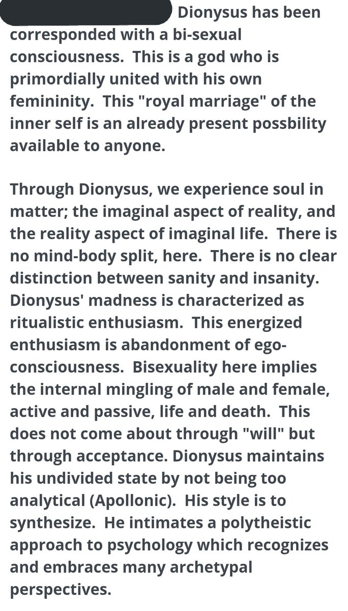 DIONYSUS represents the PSYCHOLOGICAL REBIRTH through the UNDERWORLD DEPTHS.(according to James Hillman who was the most influential JUNGIAN theorist after JUNG himself)And so: Dionysus represents INDIVIDUATION !(+Don't forget that dionysus did accept his anima -bisexuality-)
