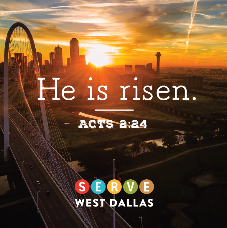 ServeWestDallas's tweet photo. God raised him from the dead, freeing him from the agony of death. It was impossible for death to keep its hold on him. - Acts 2:24 https://t.co/WNiWuu3eJ9