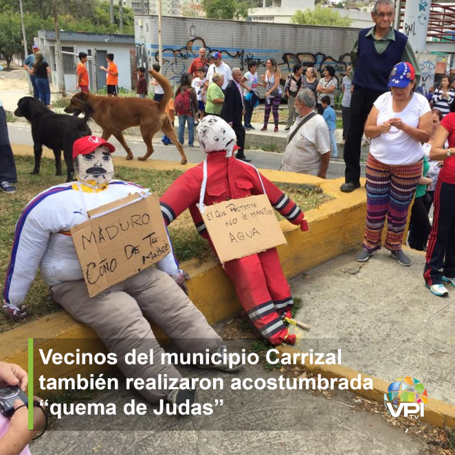 VPITV's tweet image. #21Abr Habitantes del municipio Carrizal, en el estado Miranda, realizaron la tradicional &quot;quema de Judas&quot;, incinerando a dos muñecos que representaban a Nicolás Maduro y Farith Fraija, este último, nombrado alcalde en unas elecciones convocadas por la ANC