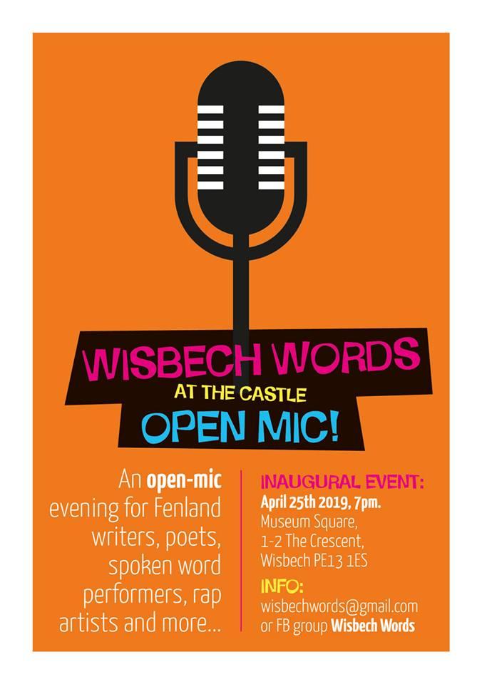 This Thursday night at Wisbech Castle: Are you an aspiring poet, writer, rapper?

All levels welcome, this event is for everybody who loves to write and who wants others to share what they've written with others via the spoken word.

Wisbech Words presents Open Mic Night.
