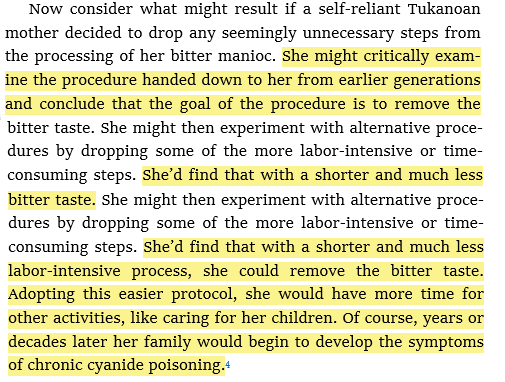 Amazonian women had to choose faith in the tradition over their own deduction and critical thinking, to avoid poisoning their children.This is just one example of where seemingly impractical accumulated practices that humans learn (tradition) produces a survival advantage.