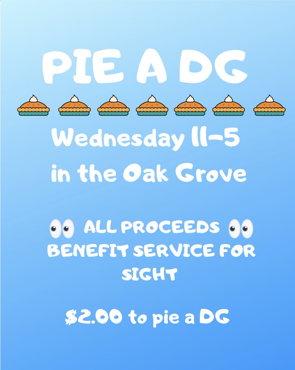Come pie a Delta Gamma Wednesday in the Oak Grove! 🥧😉