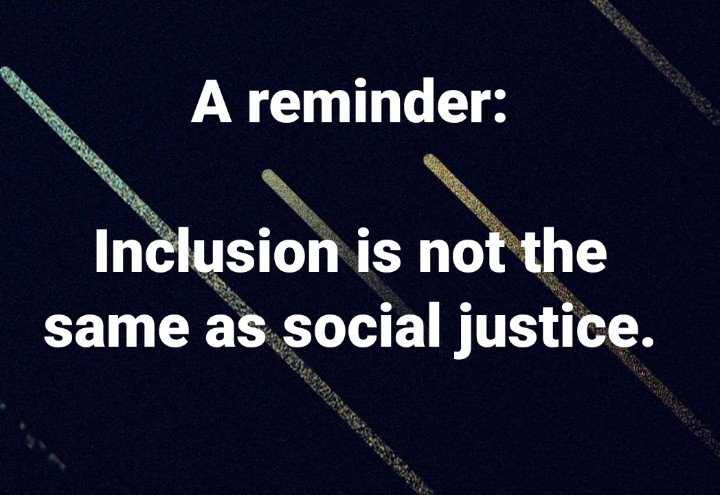 joy_hoffman's tweet photo. Too many institutions &amp; orgs are satisfied with inclusion. It's not enough. What r u doing to alleviate &amp; remove barriers to success? What are u doing to actively disrupt &amp; change harmful policy &amp; practice? Work not only torward inclusion, but socially-just practice. https://t.co/uGtHbUjGxf