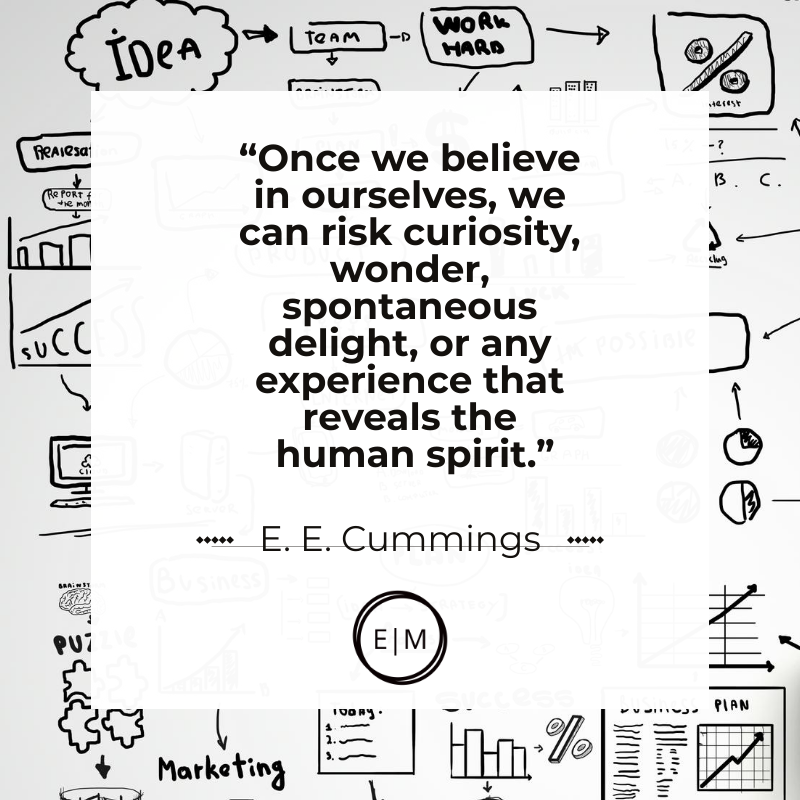 Emphireonline's tweet photo. Once we believe in ourselves, we can risk curiosity, wonder, spontaneous delight, or any experience that reveals the human spirit - E.E. Cummings

Visit: https://t.co/uV2kAwJRtu 
#OnlineMarketing #BusinessDirectory #GreaterVisibility https://t.co/9aiBUPSSpL