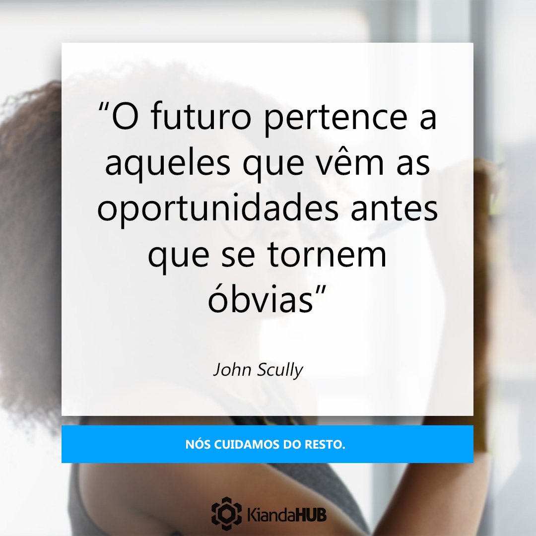 Esteja atento para começar a aproveitar aquelas oportunidades mais simples que você tem hoje.

#KiandaHUB
#Coworking