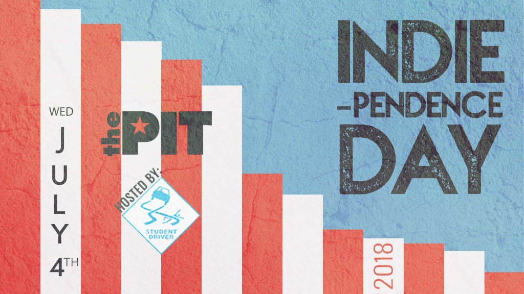 studentdriverny's tweet photo. Indie-Pendence Day Festival 9 at The PIT!  July 4th! - https://t.co/BcmZw7L6UQ https://t.co/NNOVetEsQw