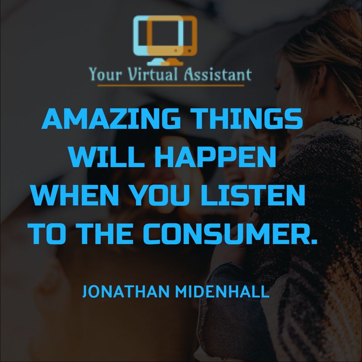 YourVirtualAss2's tweet image. Quote  Business  -  Jonathan  Midenhall - Amazing Things Will Happen When You Listen To Your Customer ow.ly/nYzh30nfg2G  #freelance #DigitalMareting #contentmarketing