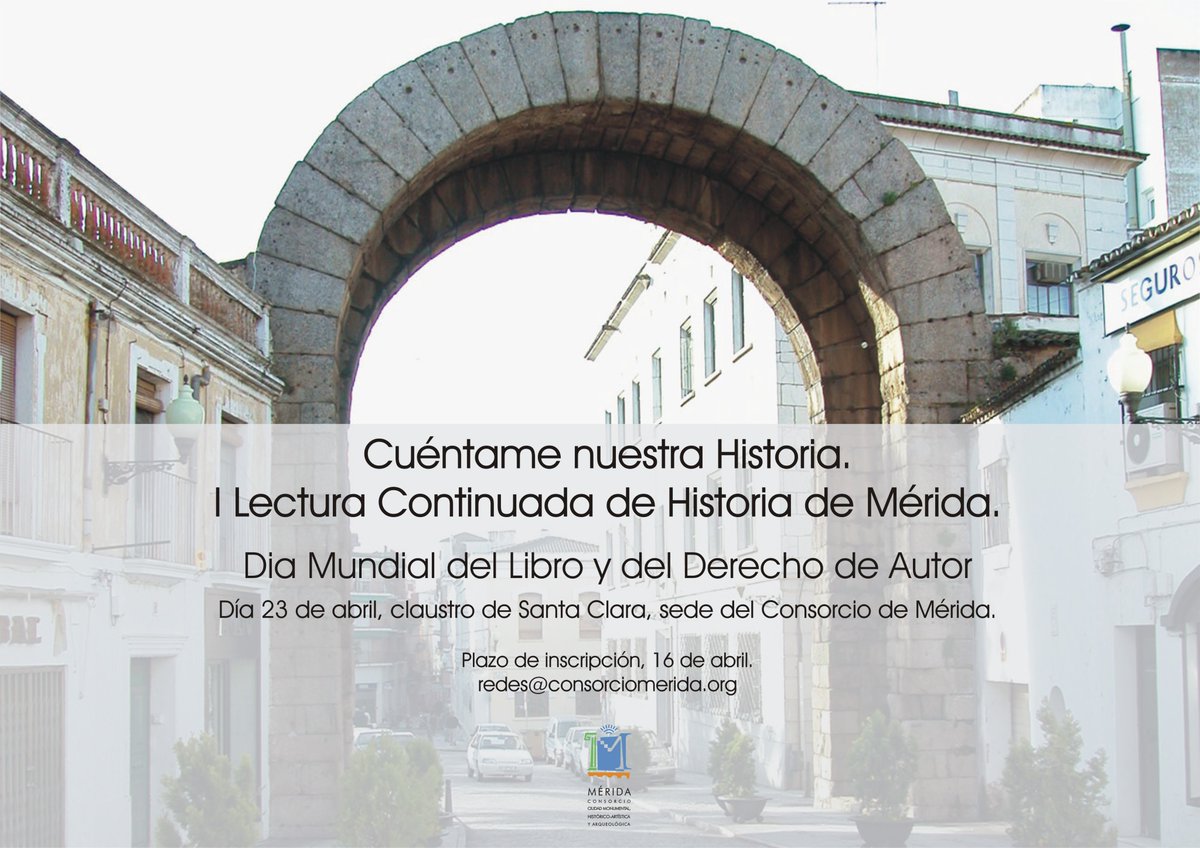 Mérida Consorcio de la Ciudad Monumental (@meridaciudad) on Twitter photo #somoscultura #somoshistoria Mañana, Día Mundial del Libro, y a las 10:30 h., se iniciará  la I Lectura Continuada de Historia de Mérida. Las primeras lecturas correrán a cargo del Alcalde de la ciudad y de alumnos de Primaria de la Coop. Doc. Santa Eulalia. #somoscultura #somoshistoria Mañana, Día Mundial del Libro, y a las 10:30 h., se iniciará  la I Lectura Continuada de Historia de Mérida. Las primeras lecturas correrán a cargo del Alcalde de la ciudad y de alumnos de Primaria de la Coop. Doc. Santa Eulalia.