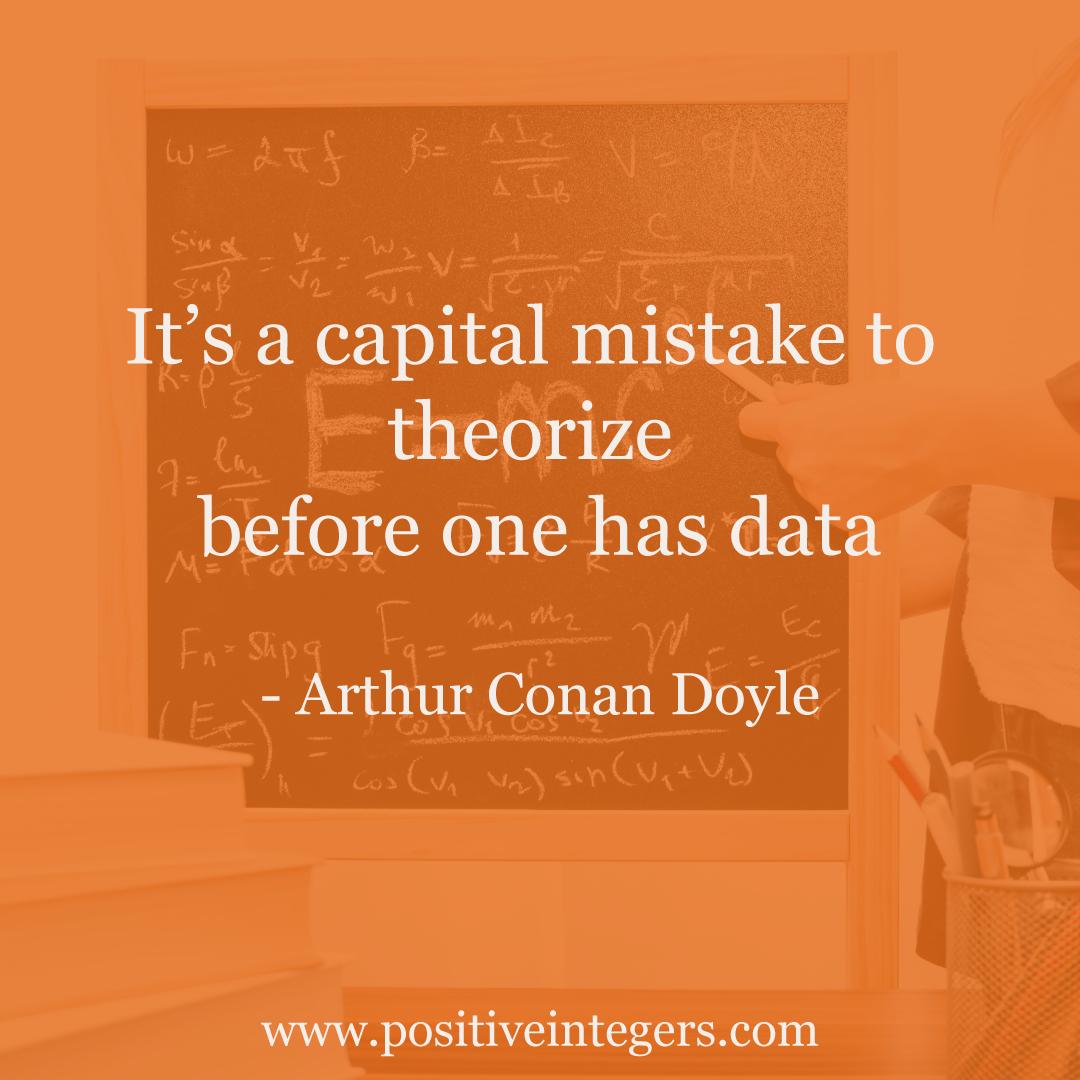 PositiveInt_Pi's tweet image. It’s a capital mistake to theorize before one has data #positiveintegers #pi #teampi #data #marvellomonday #analytics #bigdata